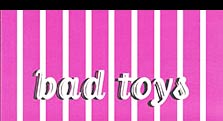 bad toys